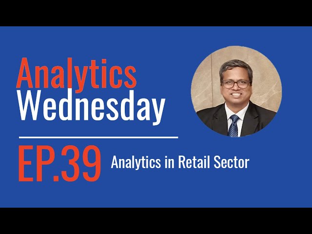 Ep 39 - Analytics in Retail Sector