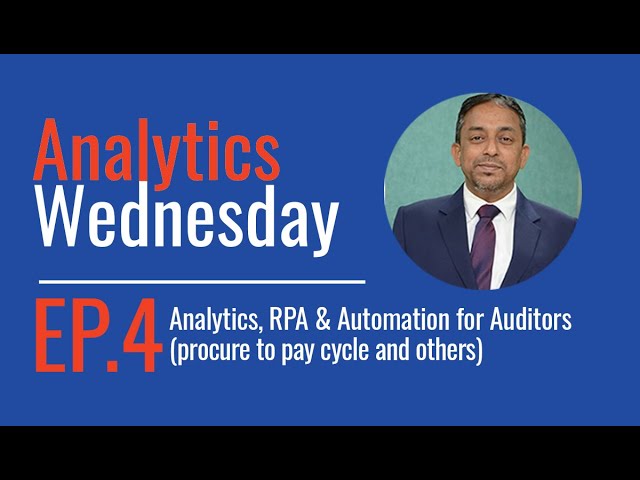Ep 4 - Analytics, RPA & Automation for Auditors