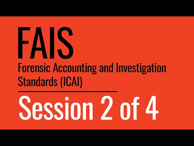 Sama Webinar - Forensic Accounting and Investigation Standards (FAIS) - Session 2 of 4