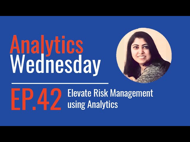 Ep 42 - On Elevate Risk Management using Analytics
