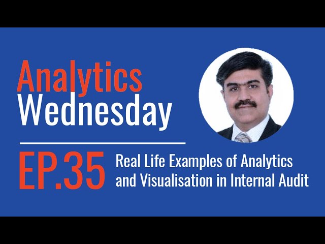 Ep 35 - Real Life Examples of Analytics and Visualisation in Internal Audit