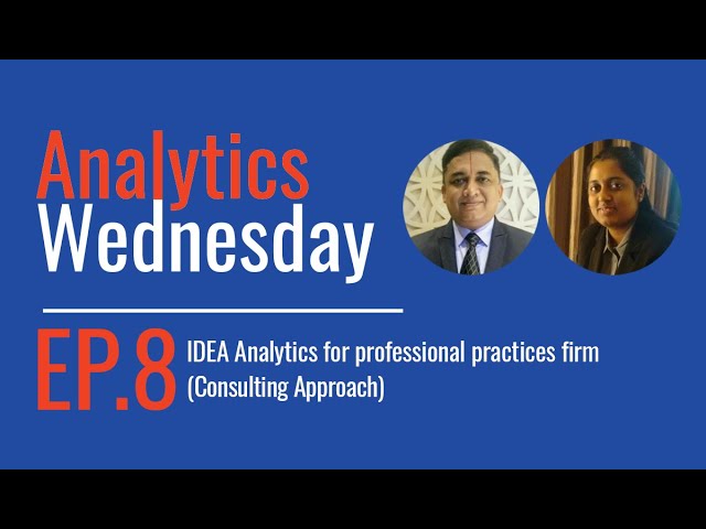 Ep 8 - IDEA Analytics for Professional Practices firms (Consulting Approach)
