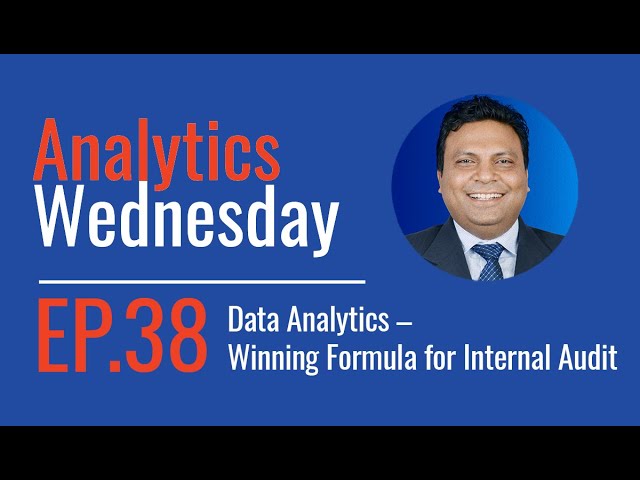 Ep 38 - On Data Analytics – Winning Formula for Internal Audit