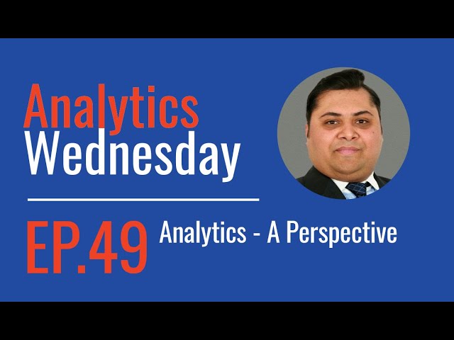 Ep 49 - Analytics - A Perspective
